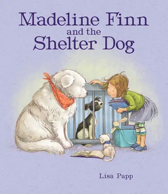 Madeline Finn și câinele din adăpost - Madeline Finn and the Shelter Dog