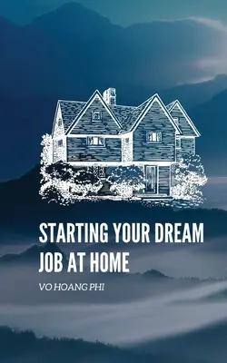 Să-ți începi jobul de vis de acasă - Starting Your Dream Job at Home