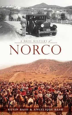 O scurtă istorie a Norco - A Brief History of Norco