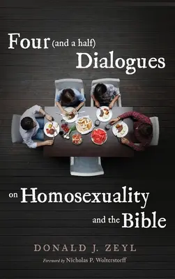 Patru (și jumătate) dialoguri despre homosexualitate și Biblie - Four (and a half) Dialogues on Homosexuality and the Bible
