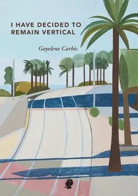 Am hotărât să rămân vertical - I Have Decided To Remain Vertical
