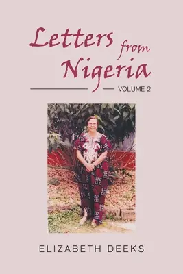 Scrisori din Nigeria: Volumul 2 - Letters From Nigeria: Volume 2