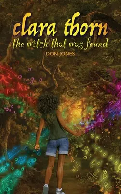 Clara Thorn, vrăjitoarea care a fost găsită - Clara Thorn, the witch that was found