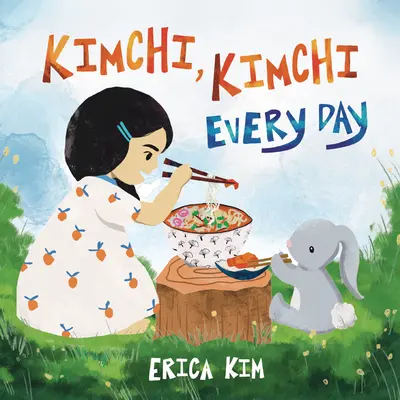 Kimchi, Kimchi în fiecare zi - Kimchi, Kimchi Every Day
