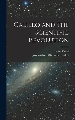 Galileo și revoluția științifică - Galileo and the Scientific Revolution
