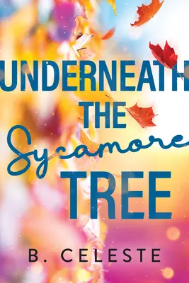 Sub copacul Sycamore - Underneath the Sycamore Tree
