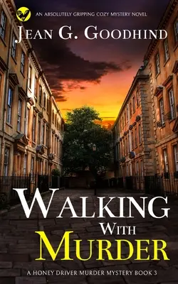 WALKING WITH MURDER un roman polițist absolut captivant - WALKING WITH MURDER an absolutely gripping cozy mystery novel