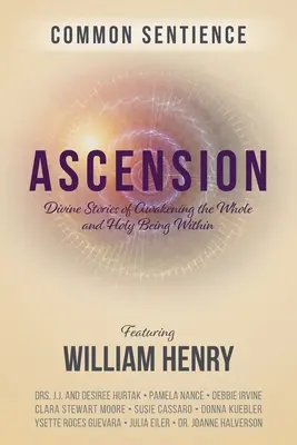 Ascension: Povești divine de trezire a ființei întregi și sfinte din interior - Ascension: Divine Stories of Awakening the Whole and Holy Being Within