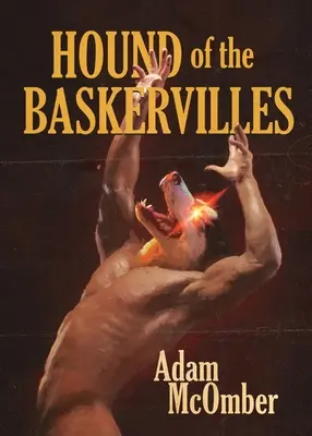Hoțul din Baskervilles: O poveste erotică - Hound of the Baskervilles: An Erotic Tale