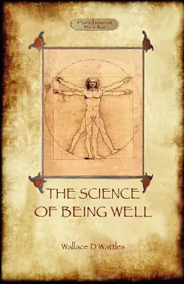 Știința de a fi bine (Aziloth Books) - The Science of Being Well (Aziloth Books)