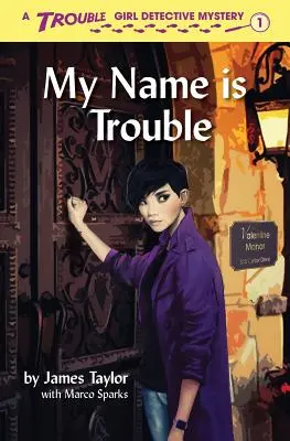 Numele meu este Trouble - My Name is Trouble