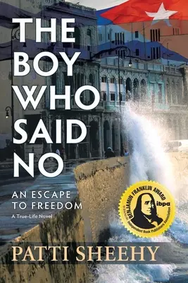 Băiatul care spunea nu: O evadare spre libertate - The Boy Who Said No: An Escape to Freedom