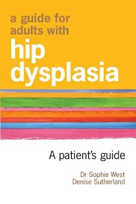 Un ghid pentru adulții cu displazie de șold - A Guide for Adults with Hip Dysplasia