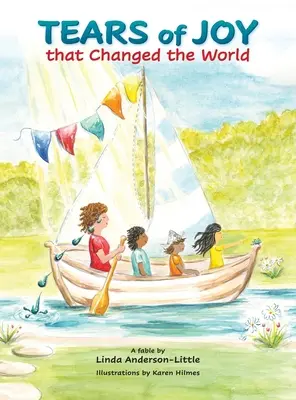 Lacrimi de bucurie care au schimbat lumea: Tears of Joy that Changed the World - Tears of Joy that Changed the World