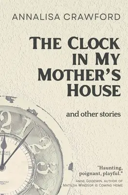 Ceasul din casa mamei mele - The Clock in My Mother's House