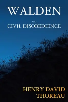 Walden și nesupunerea civilă - Walden and Civil Disobedience
