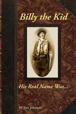 Billy the Kid, numele său real era .... - Billy the Kid, His Real Name Was ....