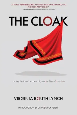 Mantaua: O relatare inspirațională a transformării personale - The Cloak: An inspirational account of personal transformation