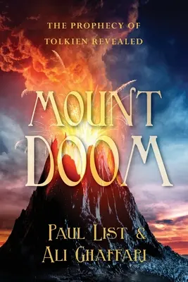 Mount Doom: Profeția lui Tolkien dezvăluită - Mount Doom: The Prophecy of Tolkien Revealed