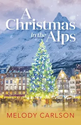 Crăciun în Alpi - Christmas in the Alps