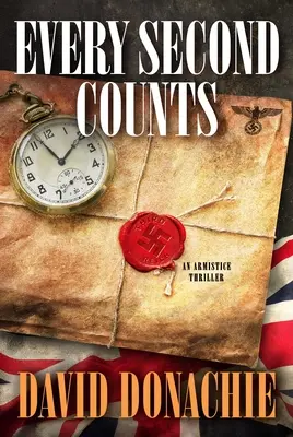 Fiecare secundă contează: Un thriller de armistițiu - Every Second Counts: An Armistice Thriller