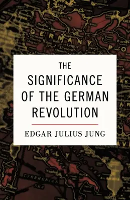 Semnificația revoluției germane - The Significance of the German Revolution