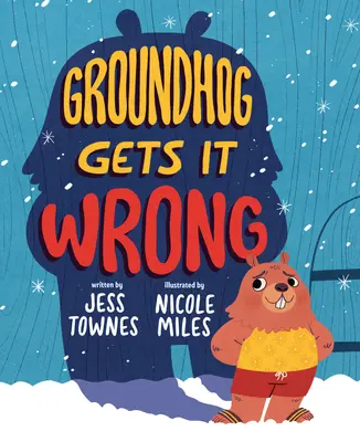 Groundhog greșește - Groundhog Gets It Wrong
