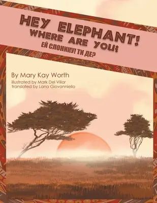 Hei Elefant! Unde ești? - Hey Elephant! Where Are You?