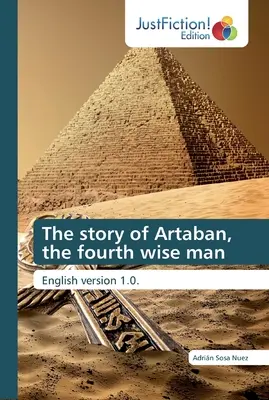 Povestea lui Artaban, cel de-al patrulea înțelept - The story of Artaban, the fourth wise man