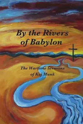 Pe râurile Babilonului (By the Rivers of Babylon) - By the Rivers of Babylon