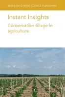 Instant Insights: Conservarea solului în agricultură - Instant Insights: Conservation Tillage in Agriculture