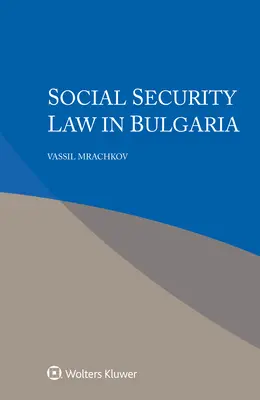 Legea securității sociale în Bulgaria - Social Security Law in Bulgaria