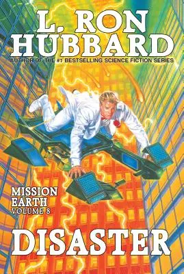 Dezastru: Misiunea Pământ Volumul 8 - Disaster: Mission Earth Volume 8