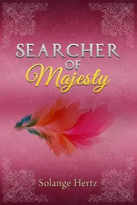 Căutătorul Maiestății - Searcher of Majesty