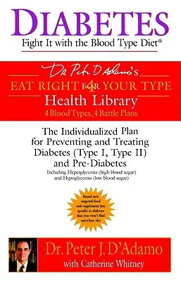 Diabet: Combateți-l cu dieta tipului de sânge - Diabetes: Fight It with the Blood Type Diet