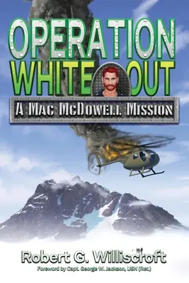 Operațiunea White Out: O misiune Mac McDowell - Operation White Out: A Mac McDowell Mission
