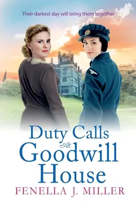 Chemări la datorie la Goodwill House - Duty Calls at Goodwill House