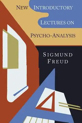 Noi prelegeri introductive la psihanaliză - New Introductory Lectures on Psycho-Analysis