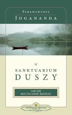 W Sanktuarium Duszy (în sanctuarul sufletului-poloneză) - W Sanktuarium Duszy (in the Sanctuary of the Soul-Polish)