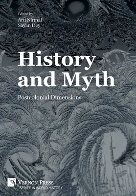 Istorie și mit: dimensiuni postcoloniale - History and Myth: Postcolonial Dimensions
