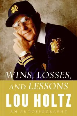 Victorii, pierderi și lecții: O autobiografie - Wins, Losses, and Lessons: An Autobiography