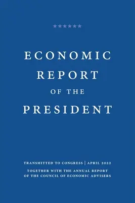 Raportul economic al președintelui 2022 - Economic Report of the President 2022