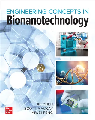 Bionanotehnologie: Concepte inginerești și aplicații - Bionanotechnology: Engineering Concepts and Applications