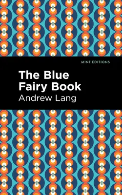 Cartea Zânei Albastre - The Blue Fairy Book