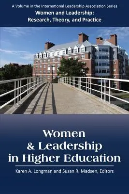 Femeile și conducerea în învățământul superior - Women and Leadership in Higher Education