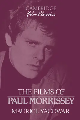Filmele lui Paul Morrissey - The Films of Paul Morrissey