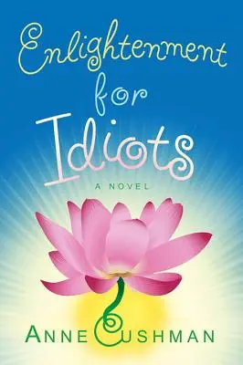 Iluminarea pentru idioți - Enlightenment for Idiots