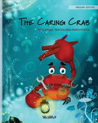 Crabul grijuliu - The Caring Crab