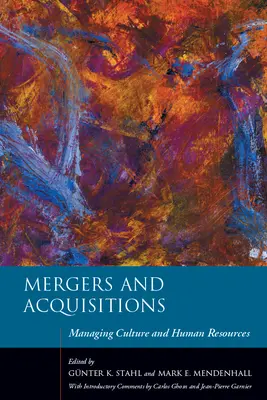 Fuziuni și achiziții: Gestionarea culturii și a resurselor umane - Mergers and Acquisitions: Managing Culture and Human Resources