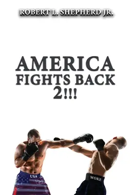 America contraatacă 2!!! - America Fights Back 2!!!